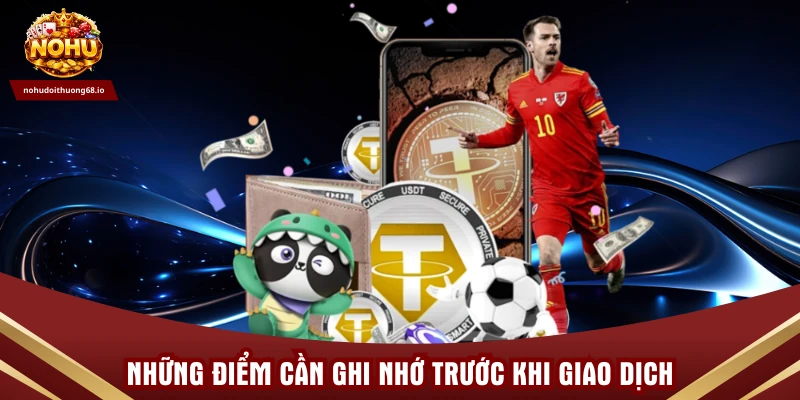 Những điểm cần ghi nhớ trước khi giao dịch