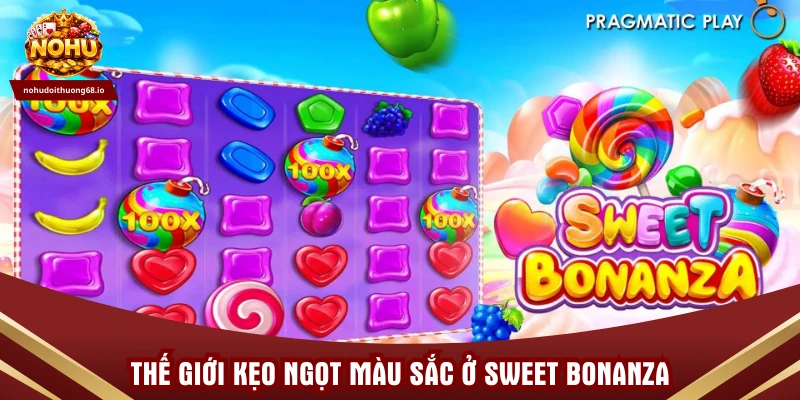 Thế giới kẹo ngọt màu sắc ở Sweet Bonanza