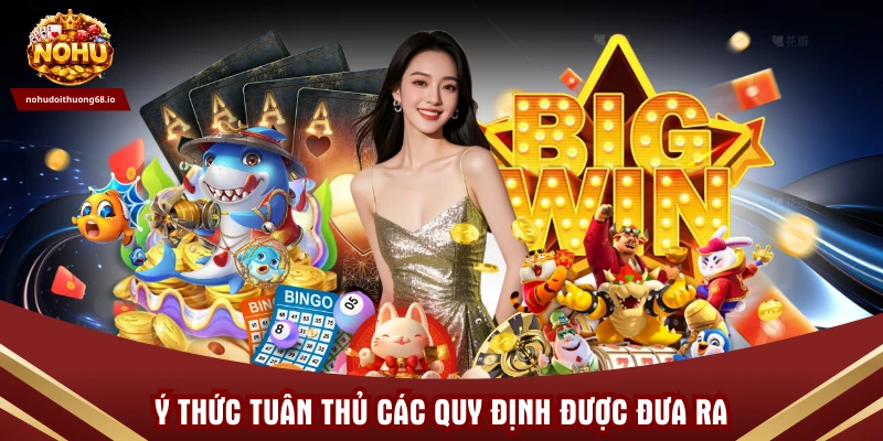 Ý thức tuân thủ các quy định được đưa ra
